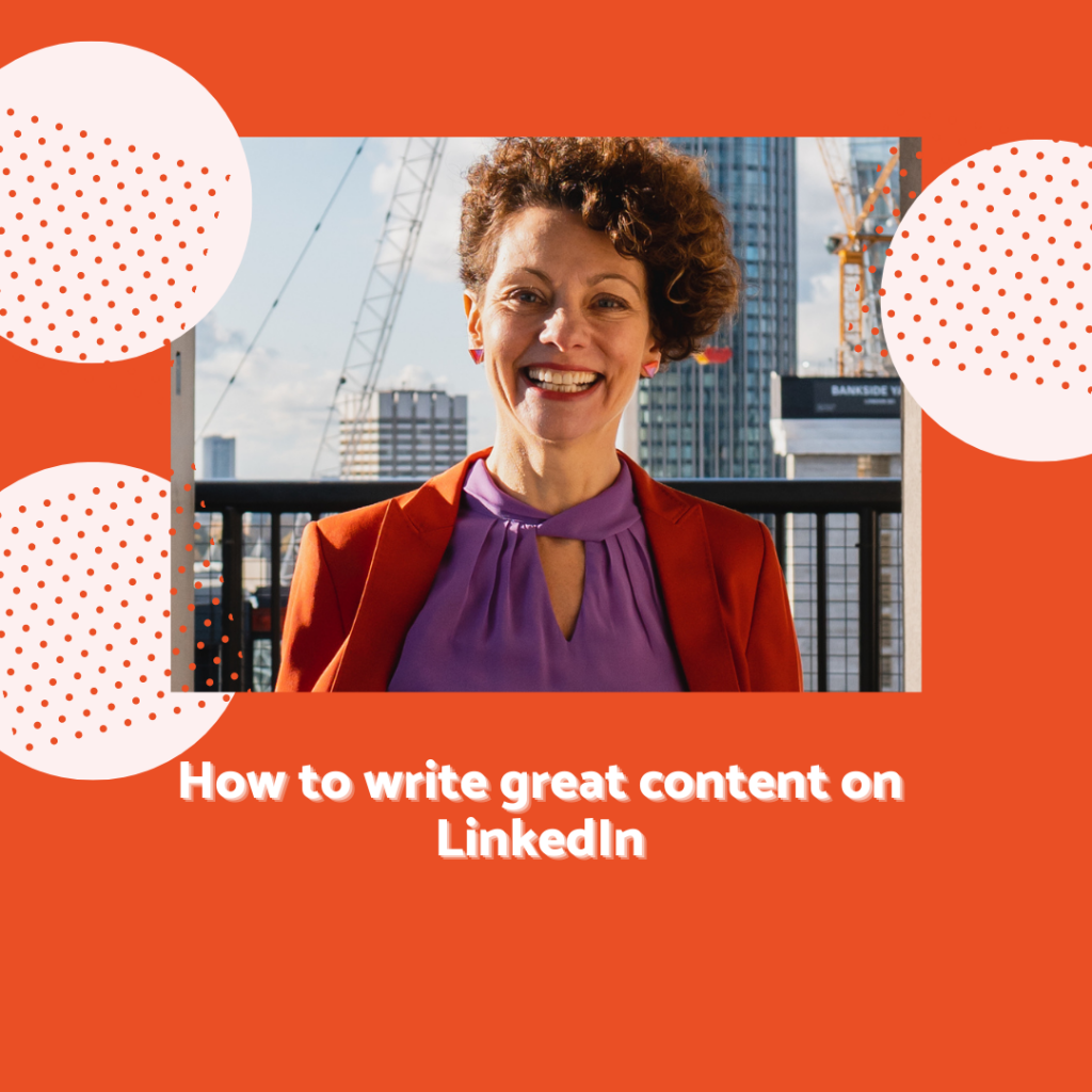 How to Write great content on LinkedIn