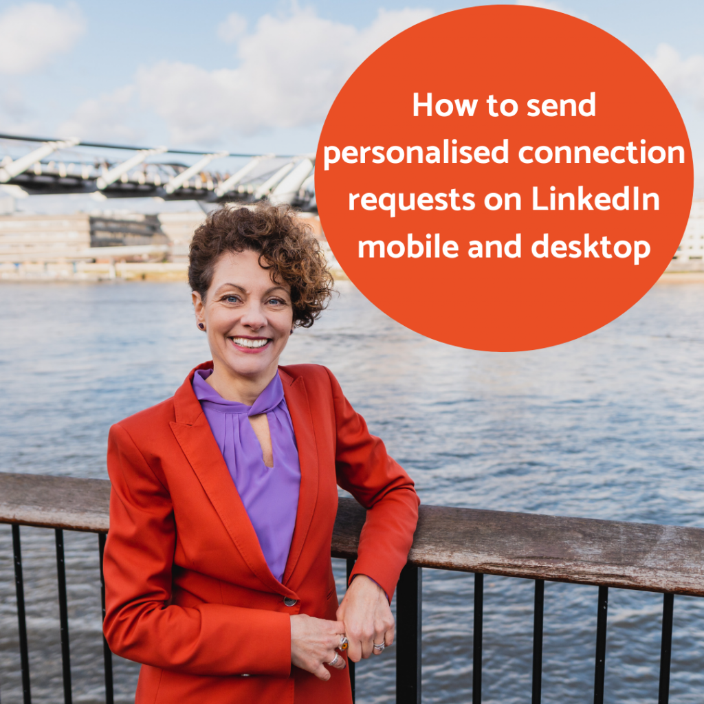 How to send personalised connection requests on LinkedIn mobile and desktop, SarahClay Social blog post