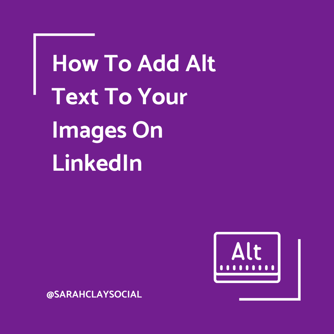 A square image saying 'How to add Alt text to your images on LinkedIn'