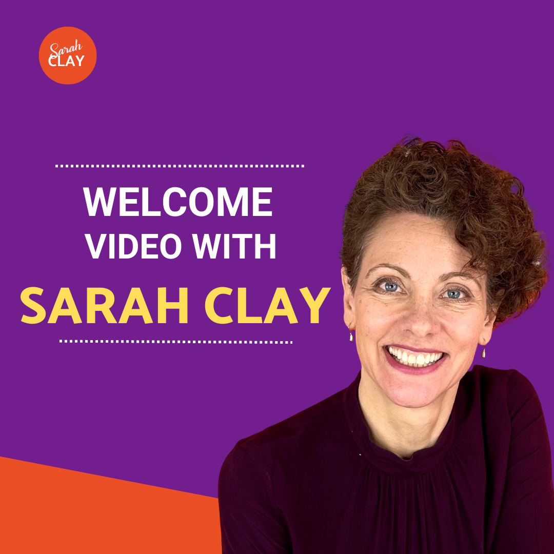 A square image saying 'Welcome video with Sarah Clay'
